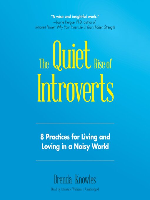 Title details for The Quiet Rise of Introverts by Brenda Knowles - Available